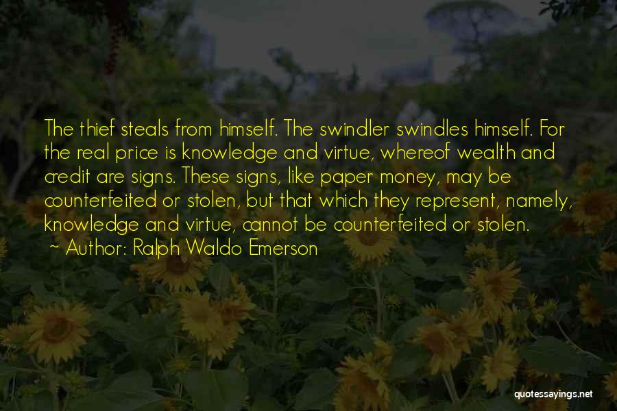 Swindler Quotes By Ralph Waldo Emerson
