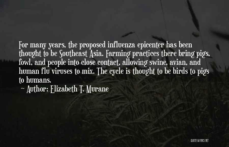 Swine Flu Quotes By Elizabeth T. Murane