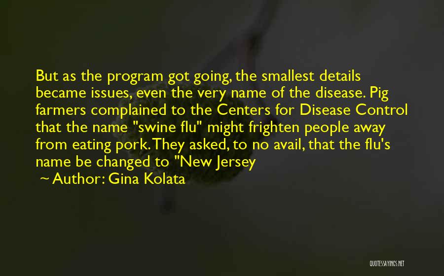 Swine Flu Quotes By Gina Kolata