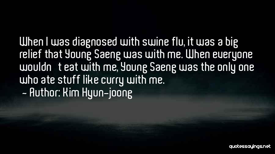 Swine Flu Quotes By Kim Hyun-joong