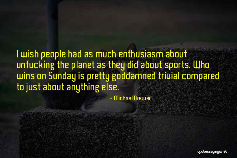 Swiney Neighbor Quotes By Michael Brewer Swiney Neighbor Quotes By Michael Brewer