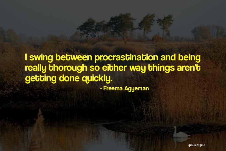 Swing Quotes By Freema Agyeman Swing Quotes By Freema Agyeman
