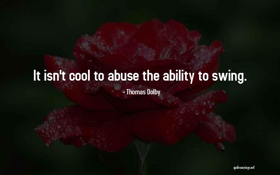 Swing Quotes By Thomas Dolby Swing Quotes By Thomas Dolby