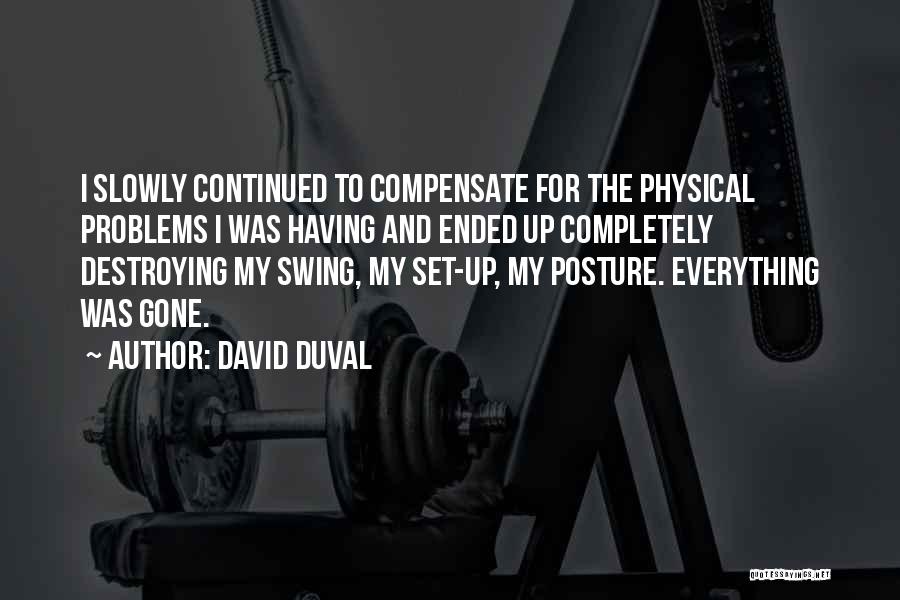 Swing Set Quotes By David Duval