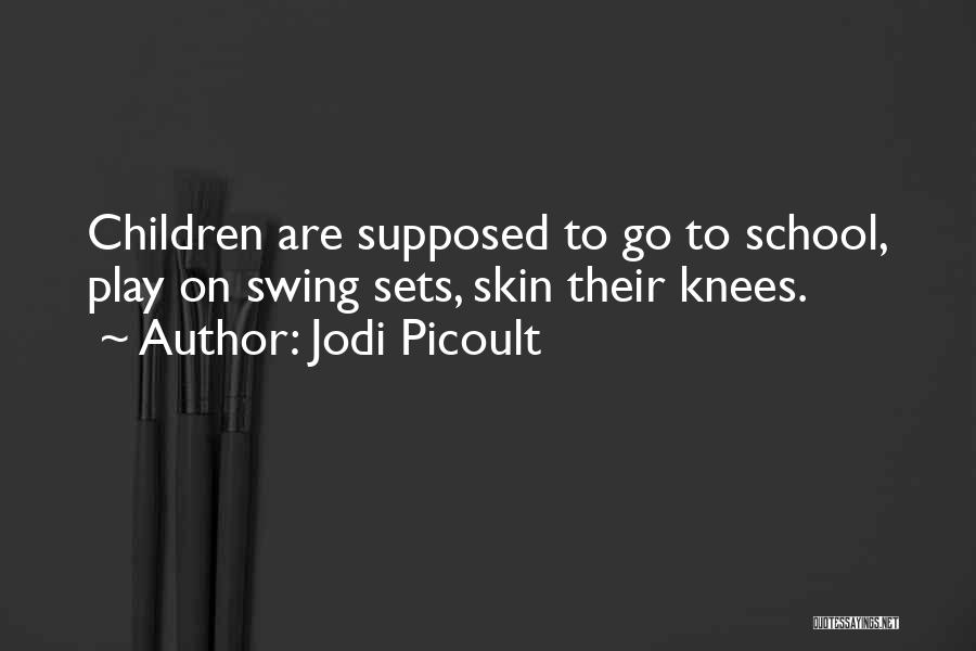 Swing Sets Quotes By Jodi Picoult