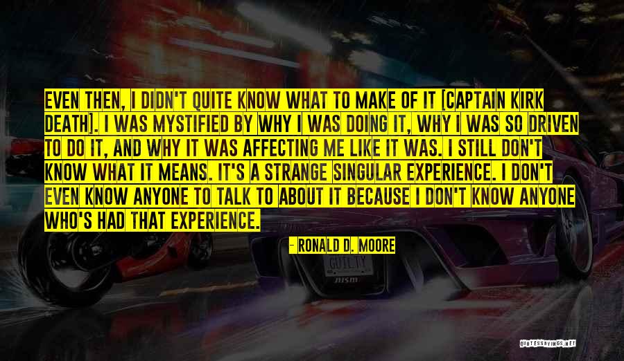 Swingers Quotes By Ronald D. Moore Swingers Quotes By Ronald D. Moore