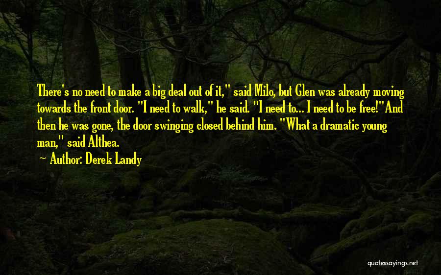 Swinging Door Quotes By Derek Landy