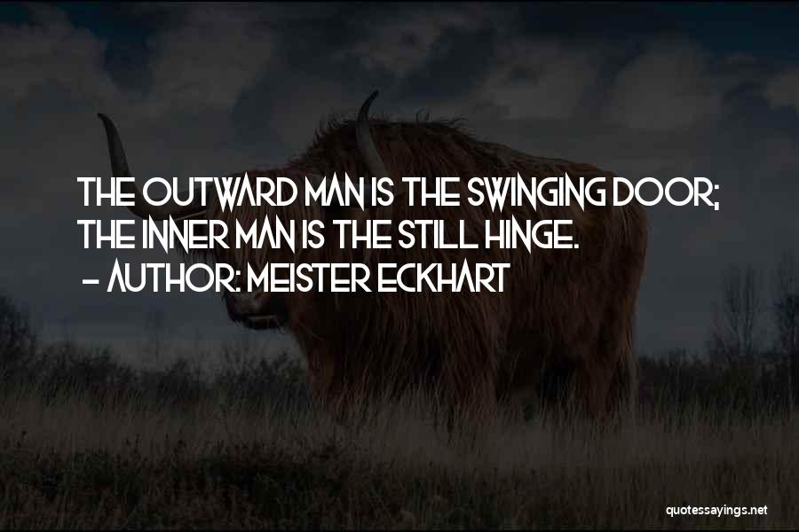 Swinging Door Quotes By Meister Eckhart