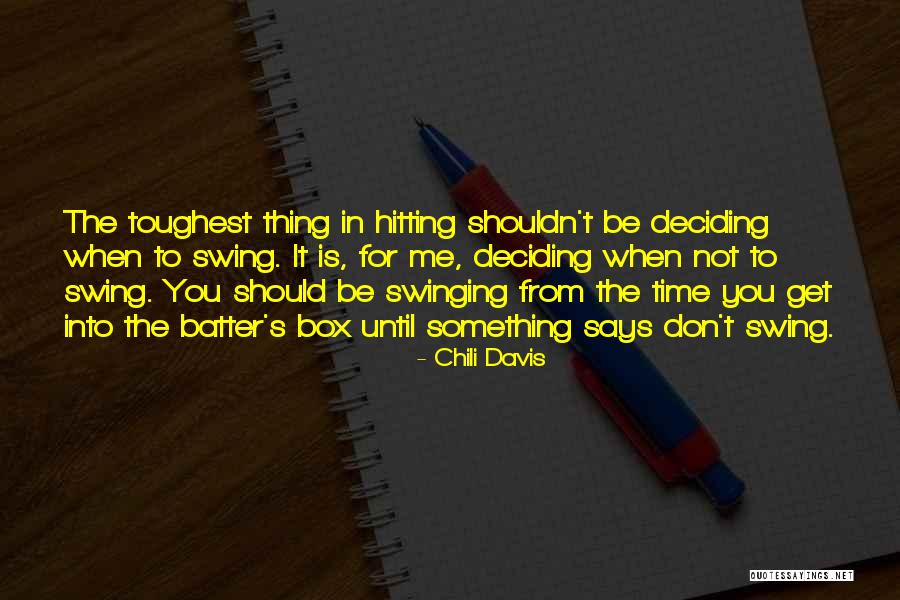 Swinging Quotes By Chili Davis