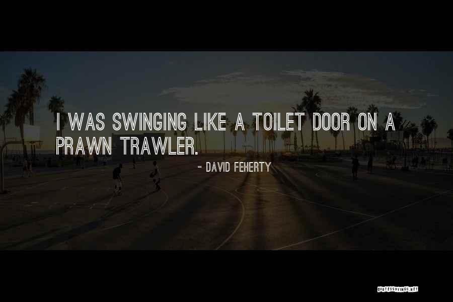 Swinging Quotes By David Feherty