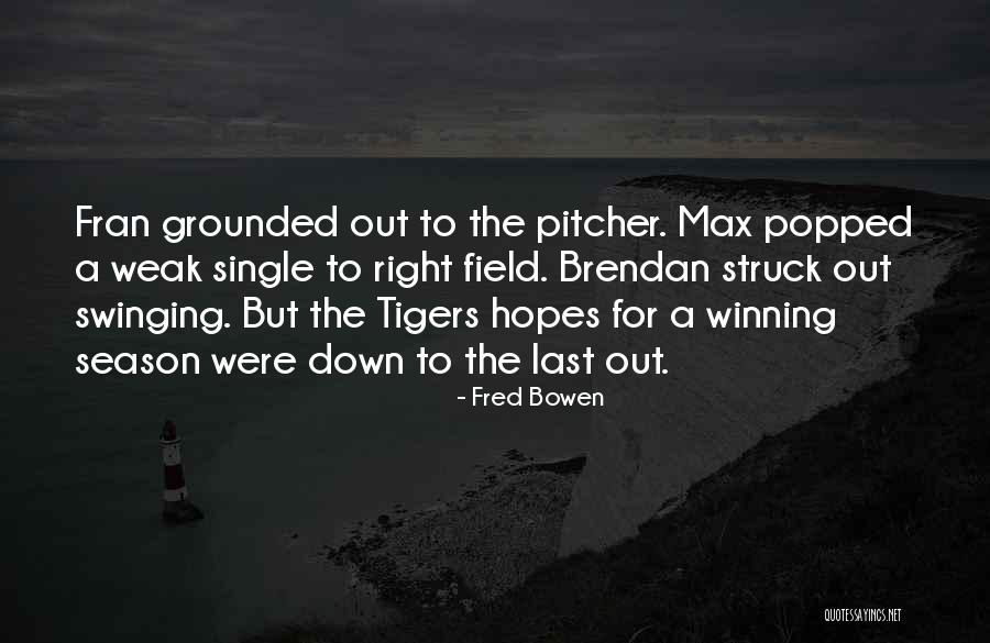Swinging Quotes By Fred Bowen Swinging Quotes By Fred Bowen