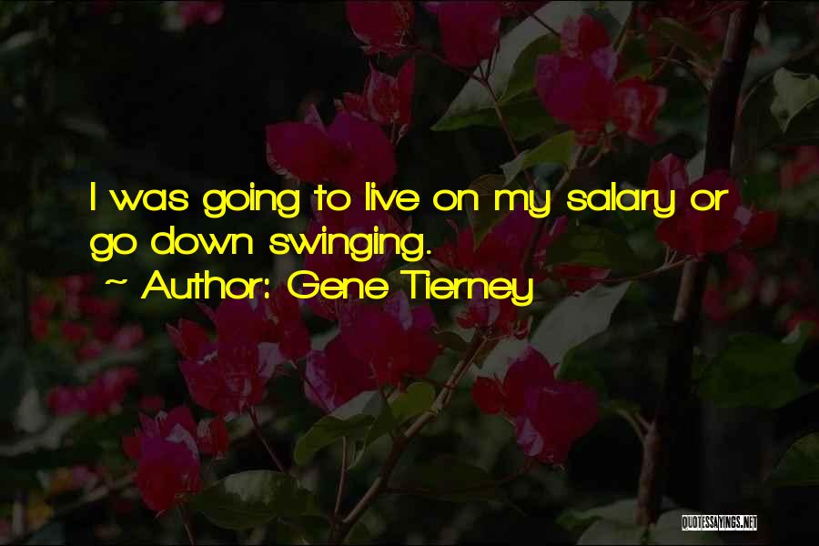 Swinging Quotes By Gene Tierney