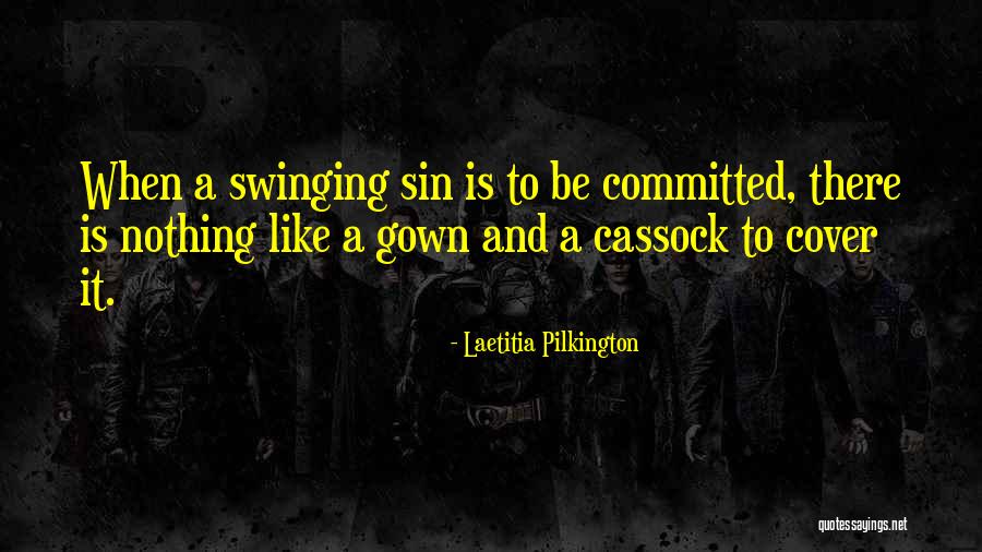 Swinging Quotes By Laetitia Pilkington