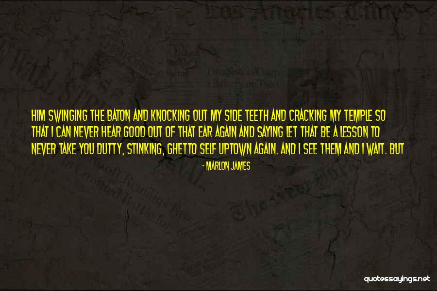 Swinging Quotes By Marlon James Swinging Quotes By Marlon James