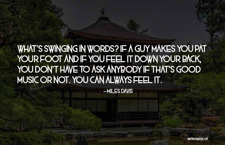 Swinging Quotes By Miles Davis