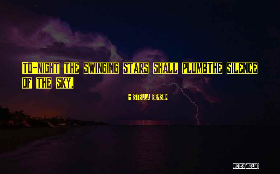Swinging Quotes By Stella Benson Swinging Quotes By Stella Benson