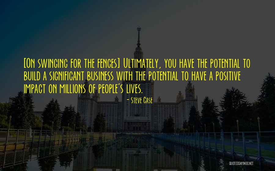Swinging Quotes By Steve Case Swinging Quotes By Steve Case