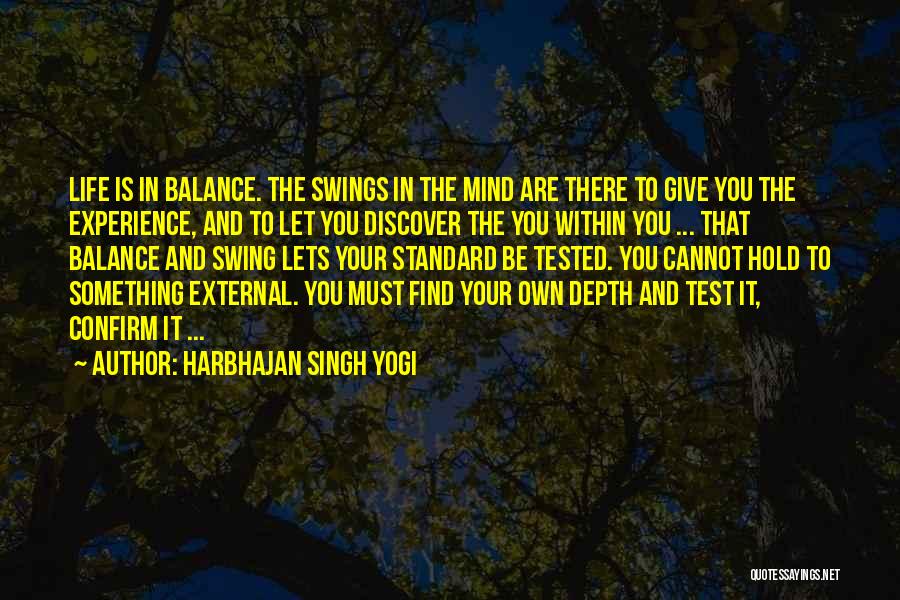 Swings And Life Quotes By Harbhajan Singh Yogi