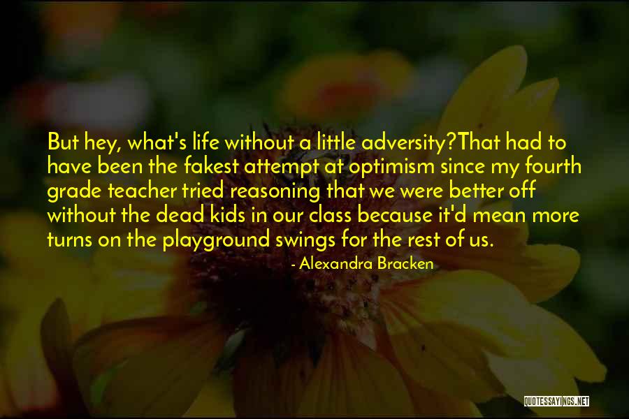 Swings In Playground Quotes By Alexandra Bracken Swings In Playground Quotes By Alexandra Bracken