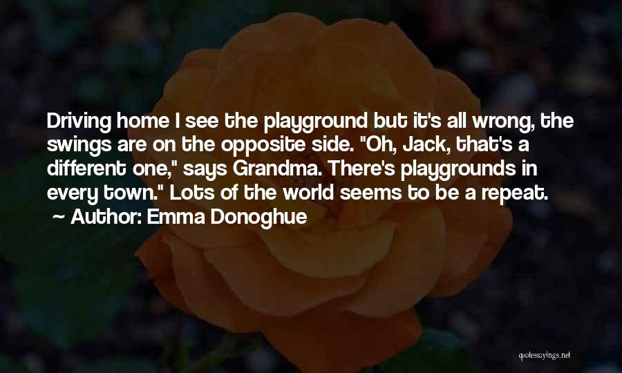 Swings In Playgrounds Quotes By Emma Donoghue