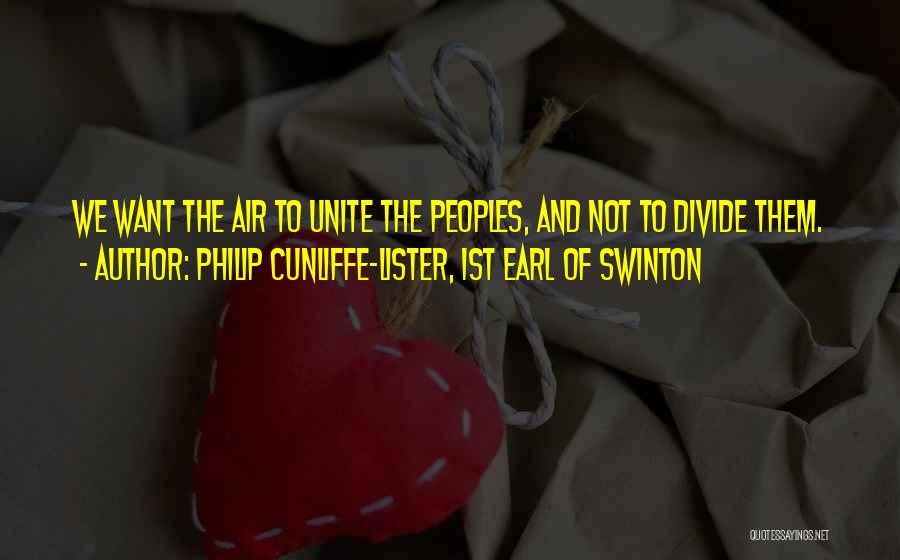 Swinton Quotes By Philip Cunliffe-Lister, 1st Earl Of Swinton