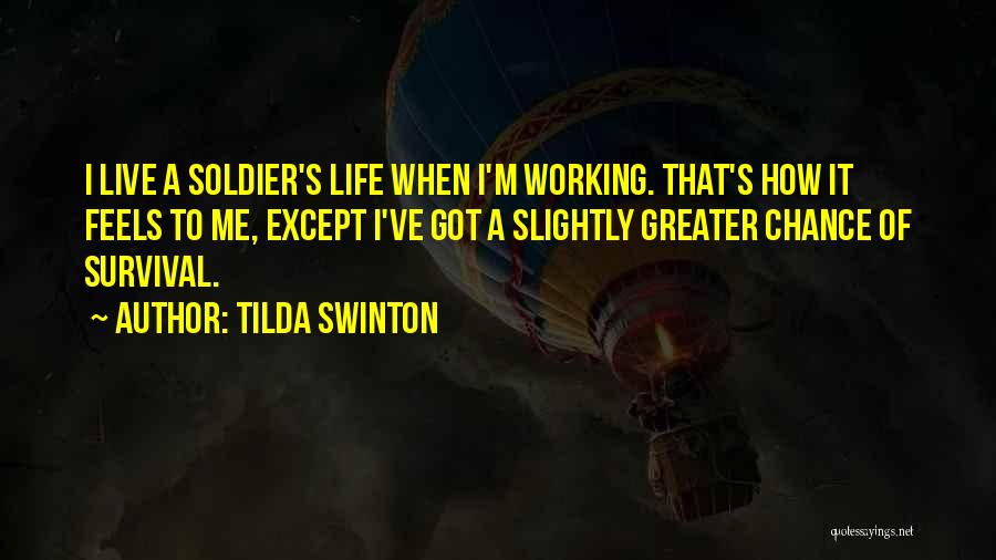 Swinton Quotes By Tilda Swinton