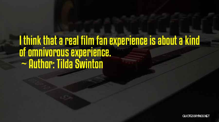 Swinton Quotes By Tilda Swinton