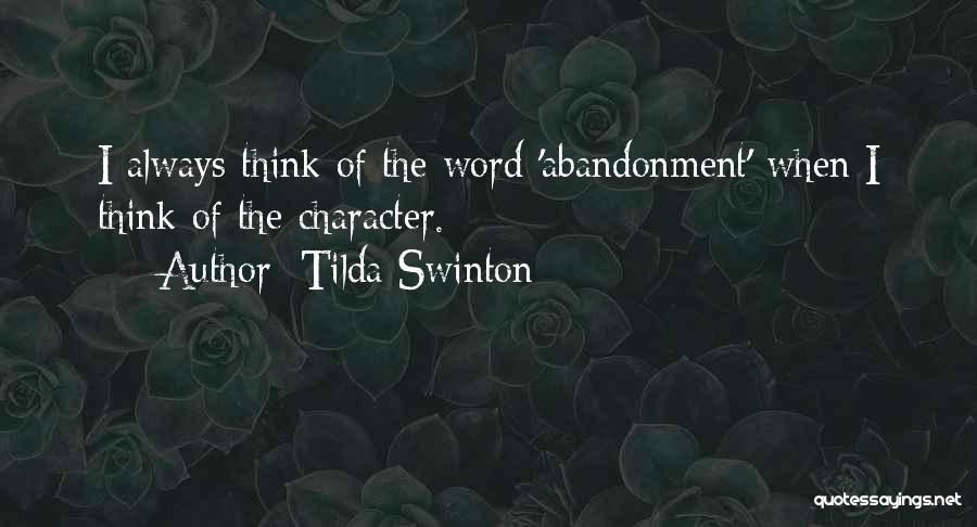 Swinton Quotes By Tilda Swinton