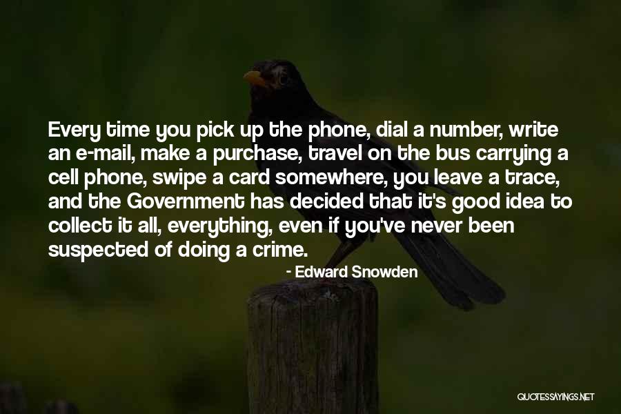 Swipe Up Quotes By Edward Snowden Swipe Up Quotes By Edward Snowden