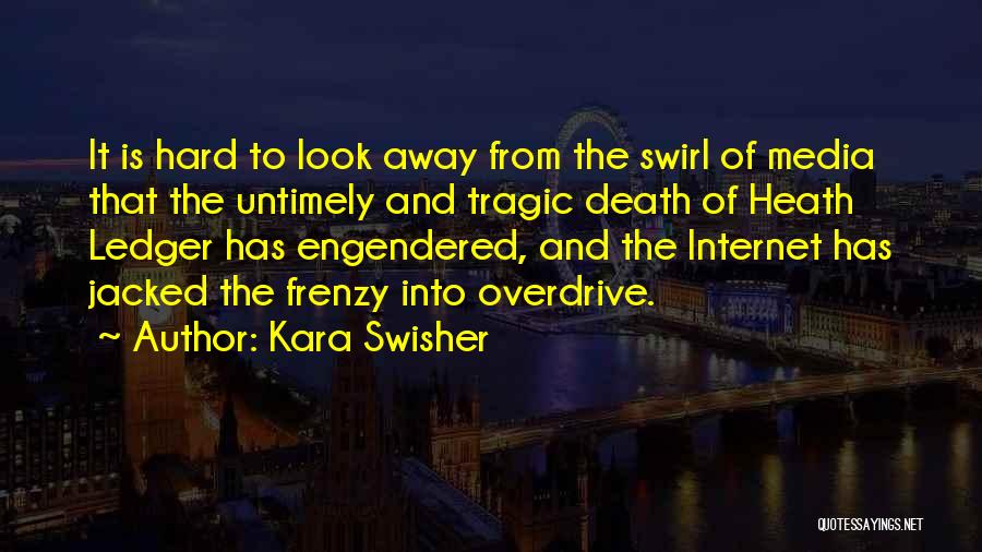 Swirl Quotes By Kara Swisher