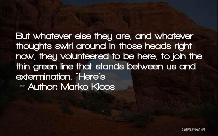 Swirl Quotes By Marko Kloos