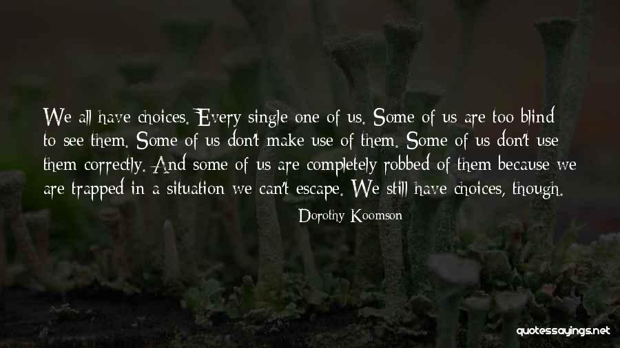 Swirlin Quotes By Dorothy Koomson Swirlin Quotes By Dorothy Koomson