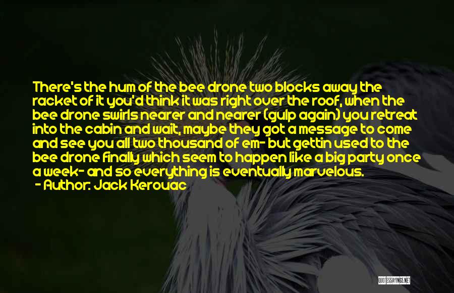 Swirls Quotes By Jack Kerouac