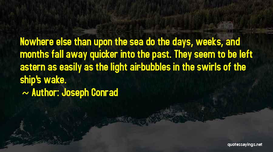 Swirls Quotes By Joseph Conrad