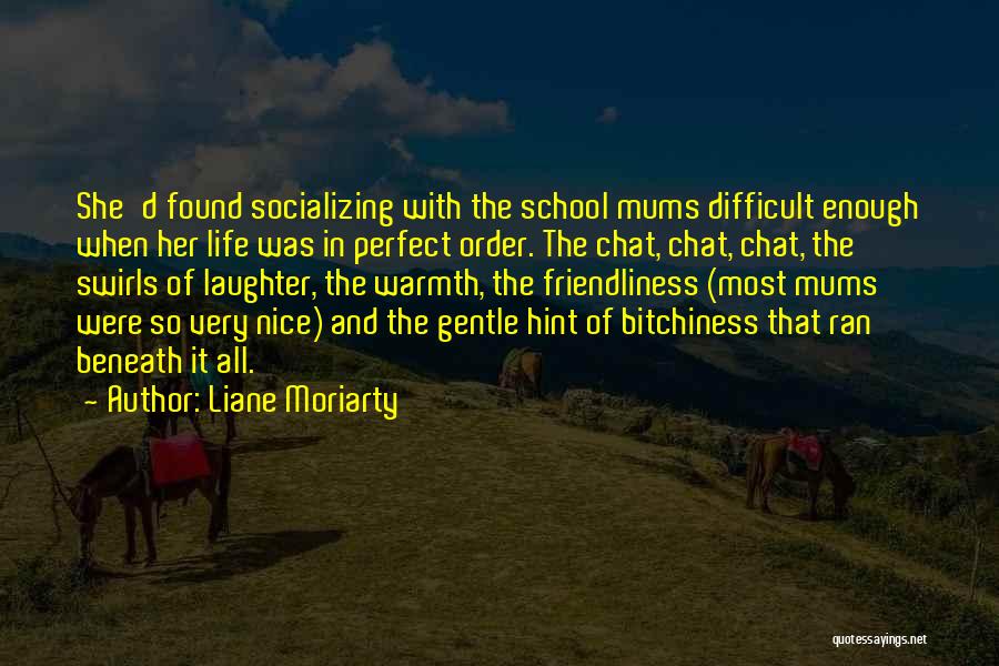 Swirls Quotes By Liane Moriarty