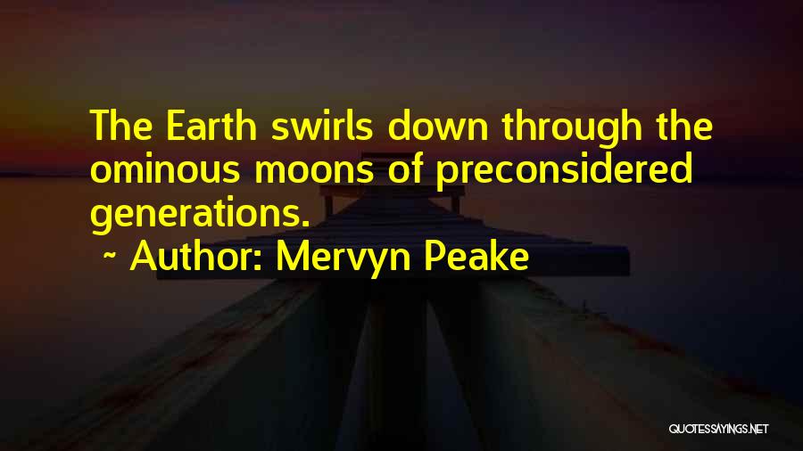 Swirls Quotes By Mervyn Peake