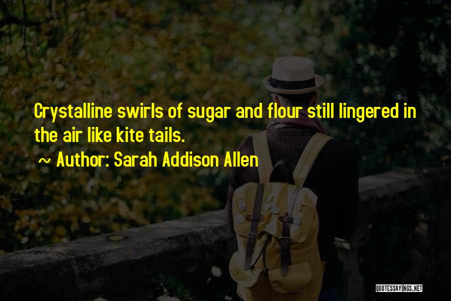 Swirls Quotes By Sarah Addison Allen