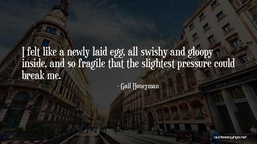 Swishy Quotes By Gail Honeyman Swishy Quotes By Gail Honeyman