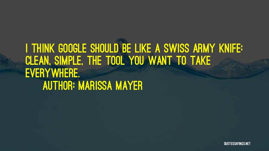 Swiss Army Knife Quotes By Marissa Mayer