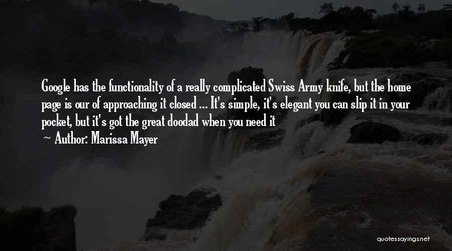 Swiss Army Knife Quotes By Marissa Mayer