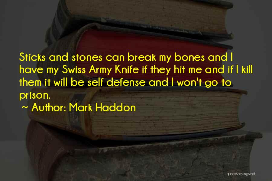Swiss Army Knife Quotes By Mark Haddon