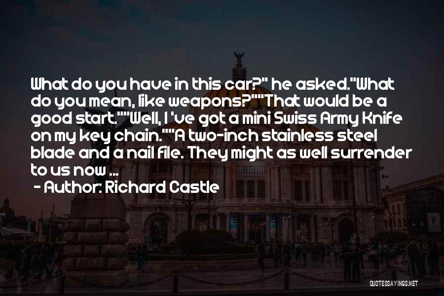 Swiss Army Knife Quotes By Richard Castle