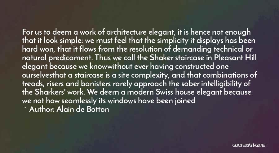 Swiss Design Quotes By Alain De Botton