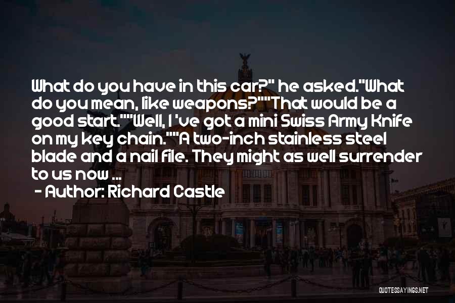 Swiss Knife Quotes By Richard Castle
