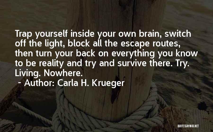 Switch Book Quotes By Carla H. Krueger