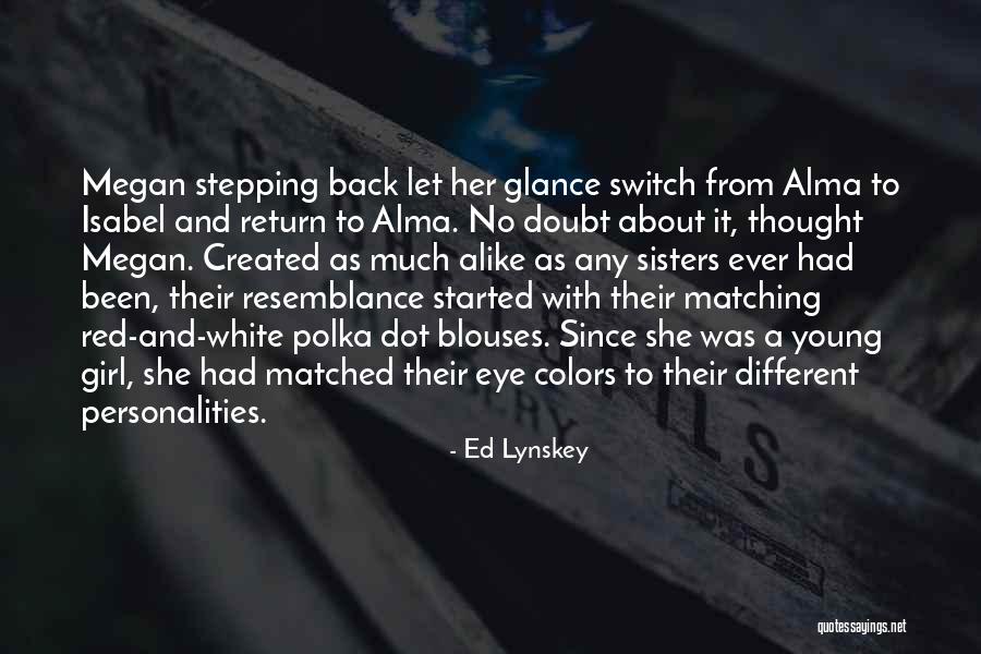 Switch Girl Quotes By Ed Lynskey Switch Girl Quotes By Ed Lynskey
