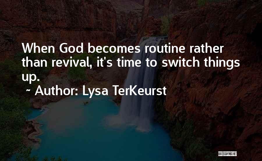 Switch It Up Quotes By Lysa TerKeurst