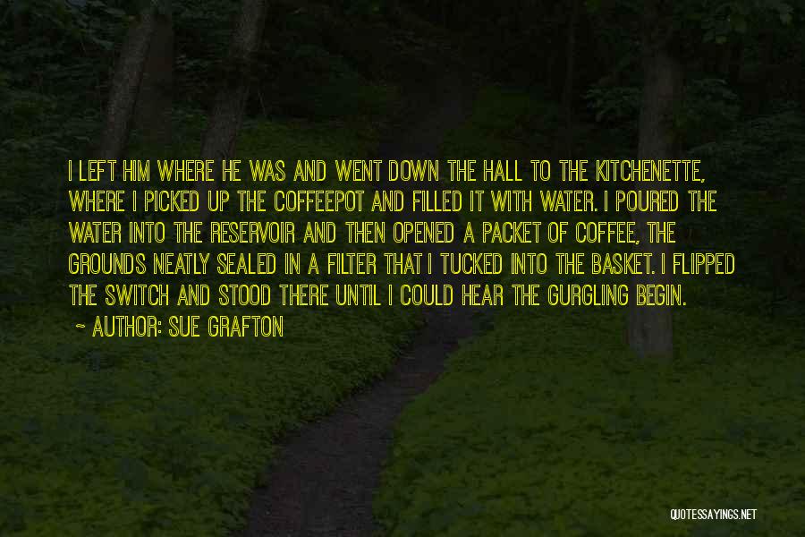 Switch It Up Quotes By Sue Grafton