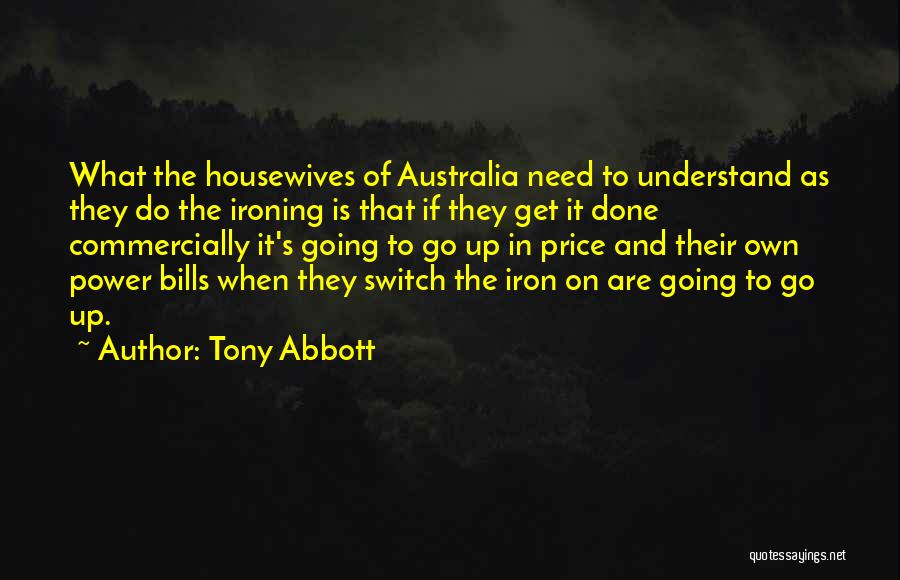 Switch It Up Quotes By Tony Abbott