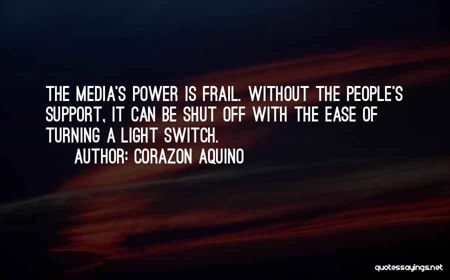 Switch Off Quotes By Corazon Aquino